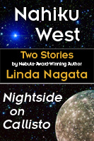 Nahiku West & Nightside On Callisto by Linda Nagata
